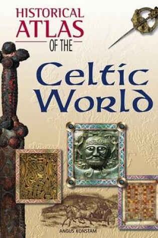Cover of Historical Atlas of the Celtic World