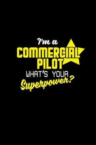 Cover of I'm a commercial pilot what's your superpower?