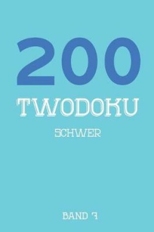 Cover of 200 Twodoku Schwer Band 7