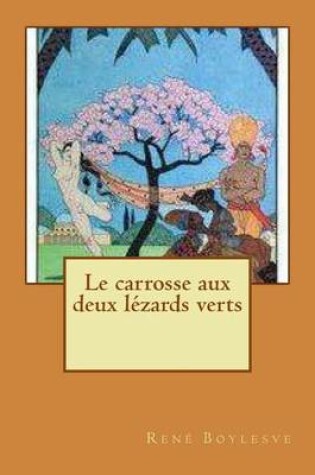 Cover of Le carrosse aux deux lezards verts