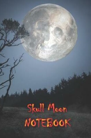 Cover of Skull Moon NOTEBOOK