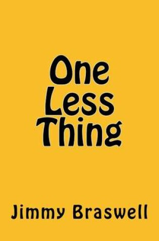 Cover of One Less Thing