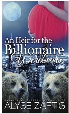 Book cover for An Heir for the Billionaire Werebears
