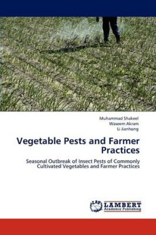 Cover of Vegetable Pests and Farmer Practices