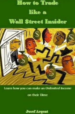 Cover of How to Trade Like a Wall $treet Insider