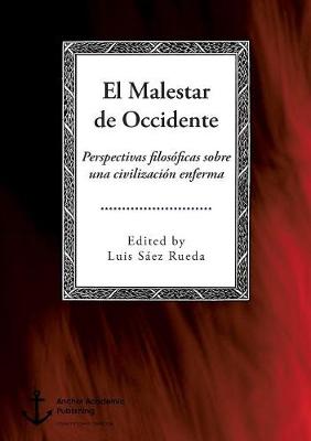 Book cover for El Malestar de Occidente. Perspectivas filosoficas sobre una civilizacion enferma