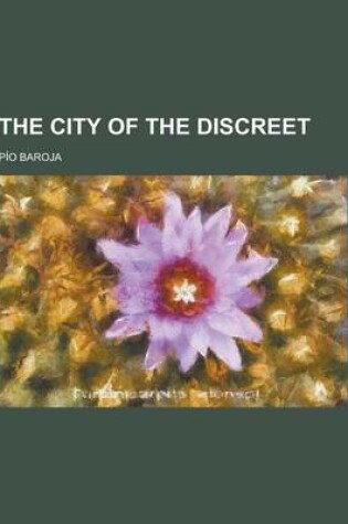 Cover of The City of the Discreet