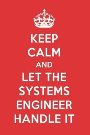 Cover of Keep Calm and Let the Systems Engineer Handle It