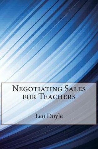 Cover of Negotiating Sales for Teachers