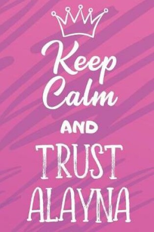 Cover of Keep Calm And Trust Alayna