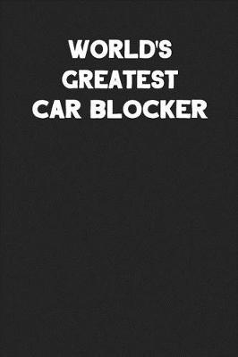 Book cover for World's Greatest Car Blocker