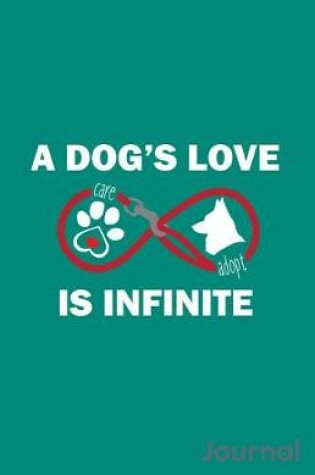 Cover of A Dog's Love Is Infinite Journal