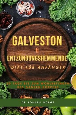 Cover of Galveston & Entzündungshemmende Diät für Anfänger