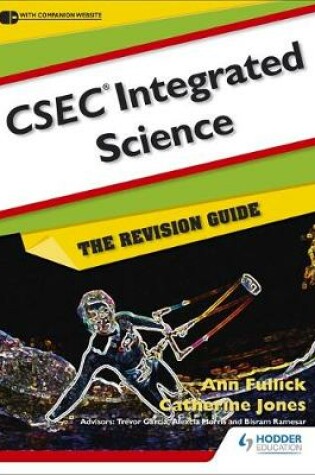 Cover of CSEC Integrated Science: The Revision Guide