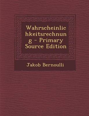 Book cover for Wahrscheinlichkeitsrechnung - Primary Source Edition