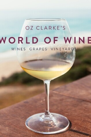 Cover of Oz Clarke's World of Wine
