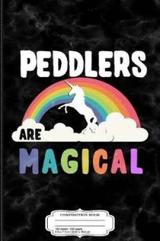 Cover of Peddlers Are Magical Composition Notebook