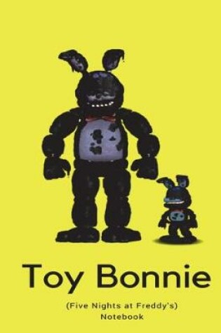Cover of Toy Bonnie Notebook (Five Nights at Freddy's)