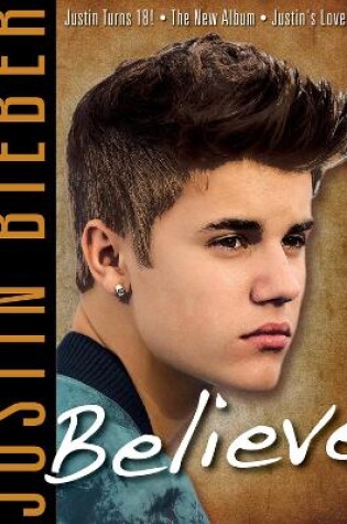 Cover of Justin Bieber: Believe