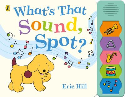 Book cover for What's That Sound, Spot?