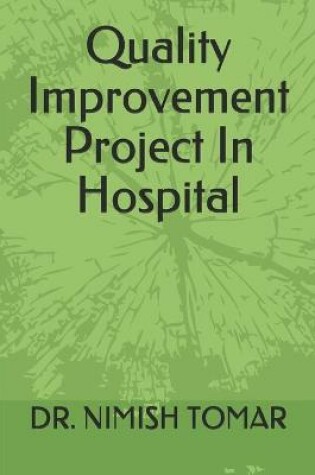 Cover of Quality Improvement Project In Hospital