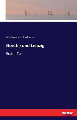 Book cover for Goethe und Leipzig