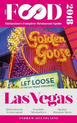 Book cover for Las Vegas - 2018 - The Food Enthusiast's Complete Restaurant Guide