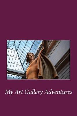 Book cover for My Art Gallery Adventures