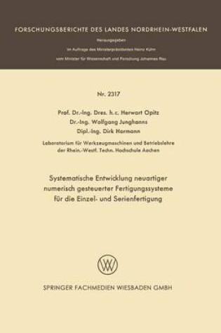 Cover of Systematische Entwicklung Neuartiger Numerisch Gesteuerter Fertigungssysteme Fur Die Einzel- Und Serienfertigung
