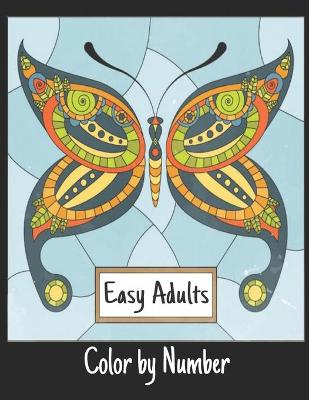 Book cover for Easy Adults Color by Number