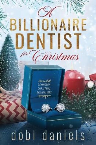 Cover of A Billionaire Dentist for Christmas