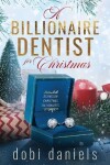 Book cover for A Billionaire Dentist for Christmas