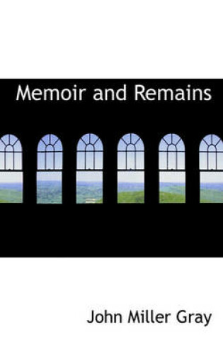 Cover of Memoir and Remains