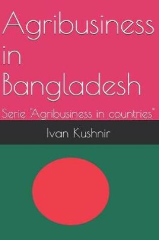 Cover of Agribusiness in Bangladesh