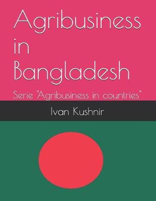 Book cover for Agribusiness in Bangladesh