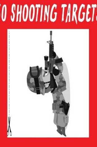 Cover of #289 - 50 Shooting Targets 8.5" x 11" - Silhouette, Target or Bullseye