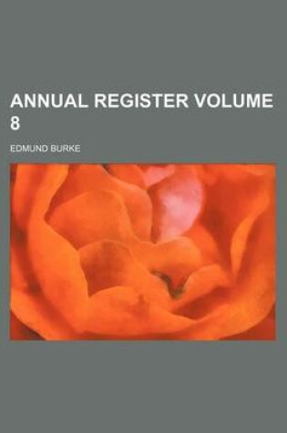 Cover of Annual Register Volume 8