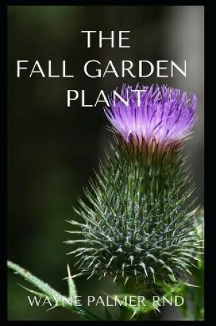 Cover of The Fall Garden Plant