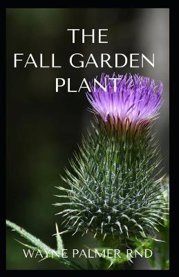 Book cover for The Fall Garden Plant