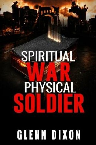 Cover of Spiritual War Physical Soldier