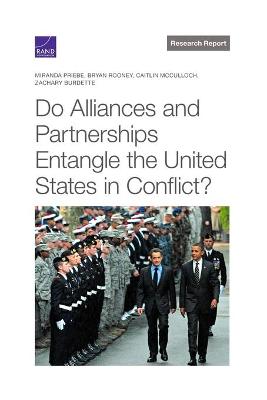 Book cover for Do Alliances and Partnerships Entangle the United States in Conflict?