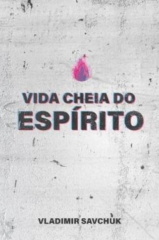 Cover of Vida Cheia Do Espirito