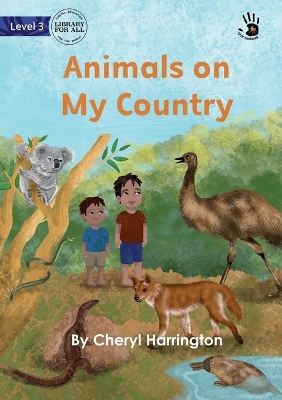 Cover of Animals on My Country - Our Yarning