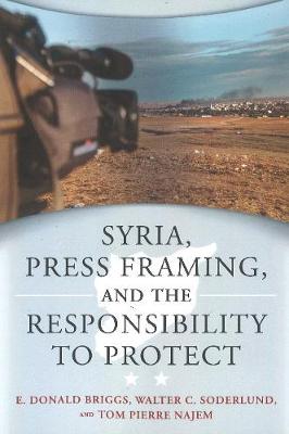 Book cover for Syria, Press Framing, and the Responsibility to Protect