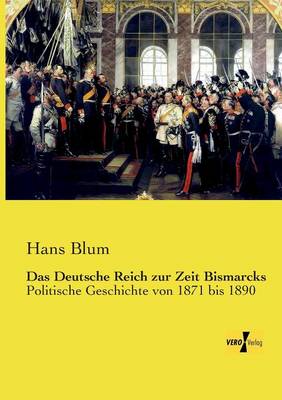 Book cover for Das Deutsche Reich zur Zeit Bismarcks