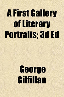 Book cover for First Gallery of Literary Portraits; 3D Ed