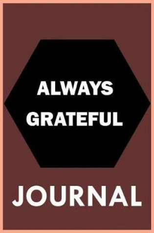 Cover of Always Grateful - Journal