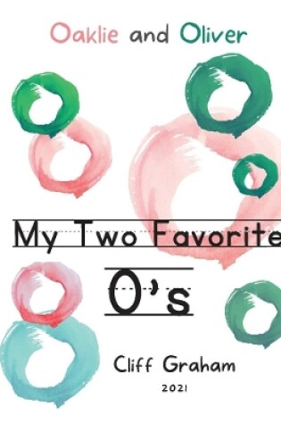 Cover of My Two Favorite O's