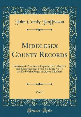Book cover for Middlesex County Records, Vol. 1