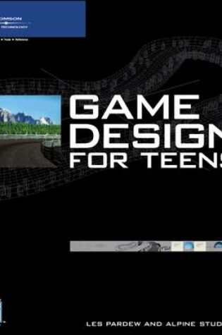 Cover of Game Design for Teens